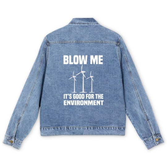 Discover blow me blow me is good for the environment Men's Denim Jackets
