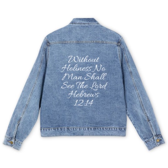 Discover Christian Men's Denim Jackets - Without Holiness Hebrews 12:14 Men's Denim Jackets
