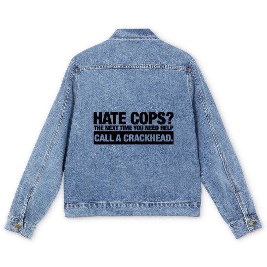 Discover call a crackhead Men's Denim Jackets