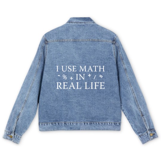 Discover I Use Math In Real Life Men's Denim Jackets