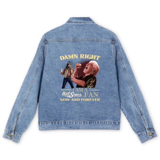 Discover Bob Seger Men's Denim Jackets, Damn Right I Am A Bob Seger Fan Now And Forever Men's Denim Jackets