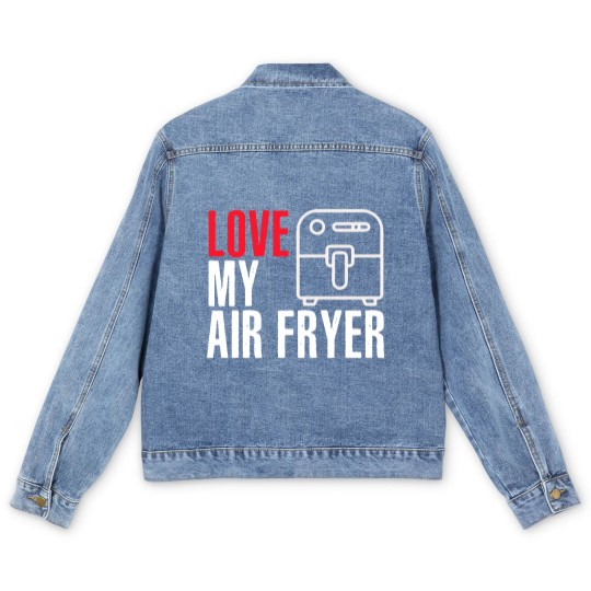 Discover I Love My Air Fryer - Cooking Men's Denim Jackets