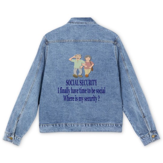 Discover SOCIAL SECURITY. I finally have time to be ... Men's Denim Jackets