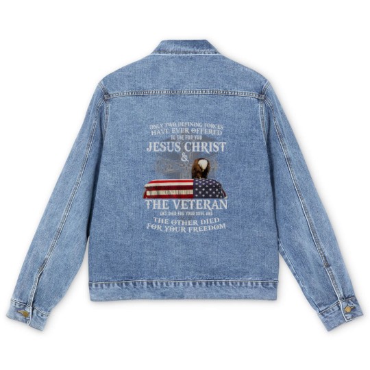 Discover Only Two Defining Forces Have Ever Offered To Die For You Men's Denim Jackets, Jesus Christ Men's Denim Jackets