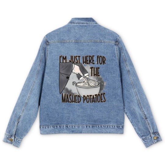 Discover IM Just Here For The Mashed Potatoes Cute Thanksgiving Food Men's Denim Jackets