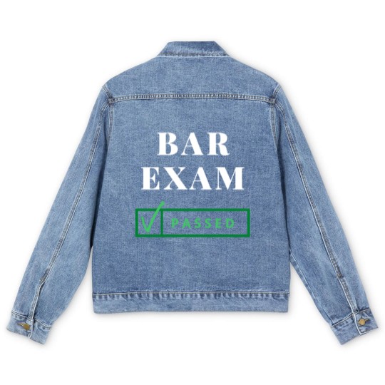 Discover BAR EXAM PASSED! Men's Denim Jackets