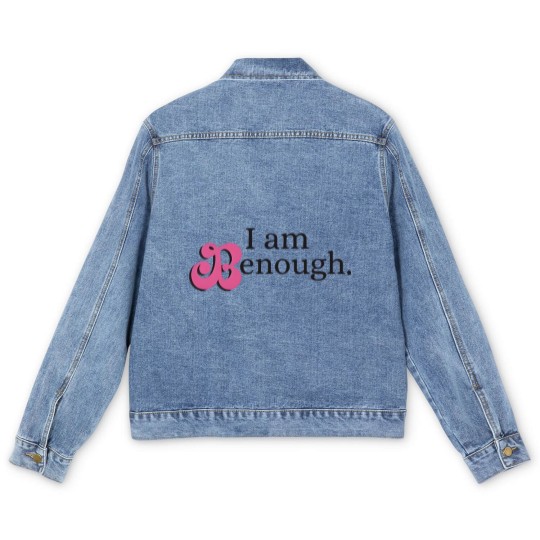 Discover I am Benough Men's Denim Jackets - I am Enough Men's Denim Jackets - Funny I am Enough Men's Denim Jackets