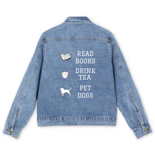Discover Read Books, Drink Tea, Pet Dogs Men's Denim Jackets