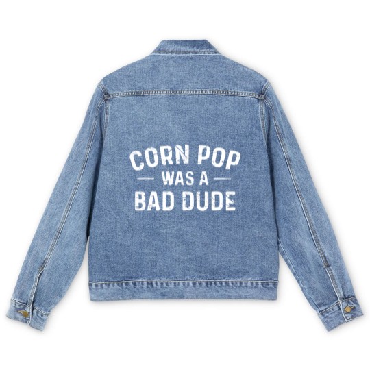Discover Corn Pop Was A Bad Dude Men's Denim Jackets