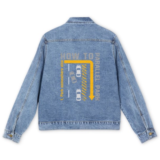 Discover New Drivers License Gift How To Parallel Park Men's Denim Jackets