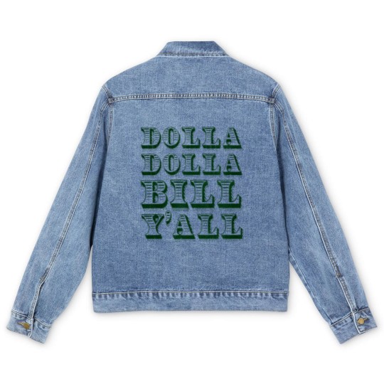 Discover Dolla Dolla Bill Yall Men's Denim Jackets