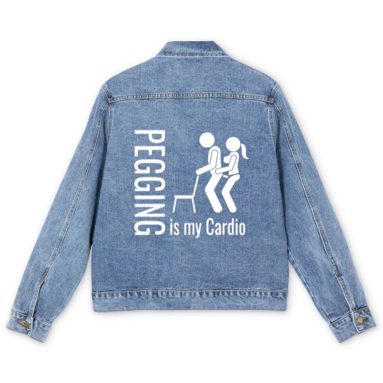 Discover Pegging Is My Cardio Men's Denim Jackets Men's Denim Jackets
