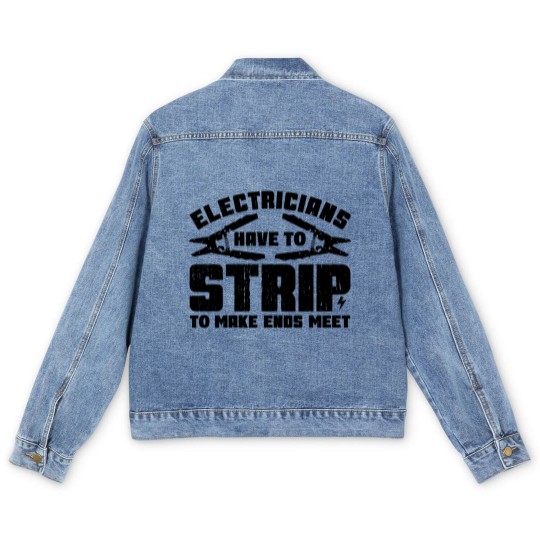 Discover Electricians Have To Strip To Make Ends Meet - Electrician - Men's Denim Jackets