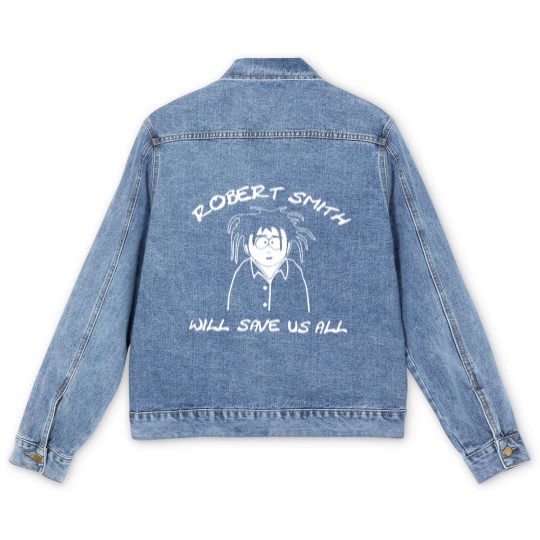 Discover Robert Smith Will Save Us All Men's Denim Jackets