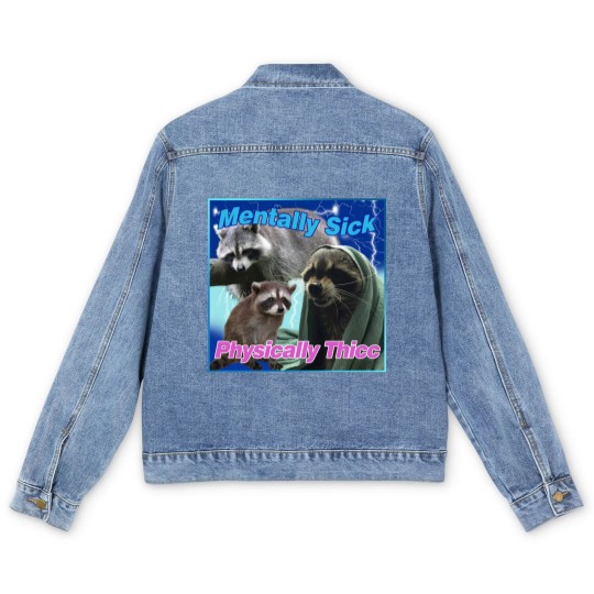 Discover Mentally Sick Physically Thicc Raccoon Meme Men's Denim Jackets, Raccoon Tanuki Men's Denim Jackets