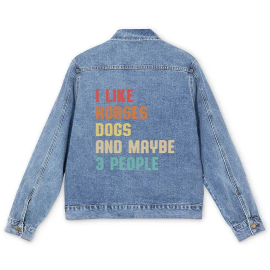 Discover I Like Horses Dogs And Maybe 3 People Men's Denim Jackets, Women Horse Lover Men's Denim Jackets, Horse mom Men's Denim Jackets