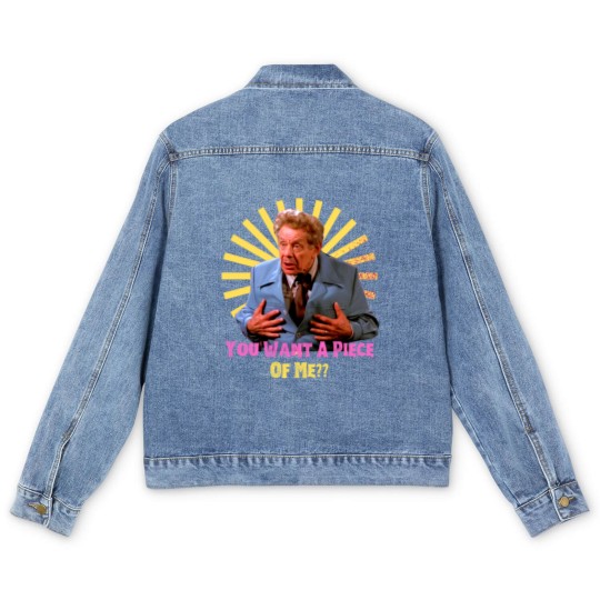 Discover You Want A Piece of Me - Frank Costanzafunny Men's Denim Jackets