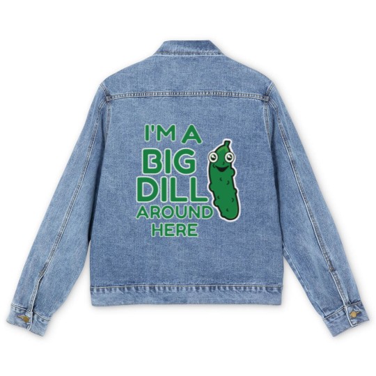 Discover I m A Big Dill Around Here Pickle Men's Denim Jackets