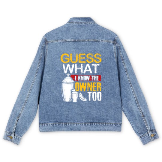 Discover Guess What I Know The Owner Too Waitress Men's Denim Jackets