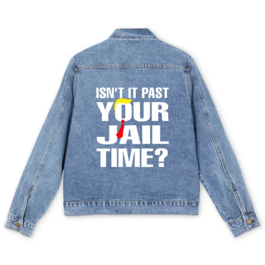 Discover Isn't It Past Your Jail Time Men's Denim Jackets