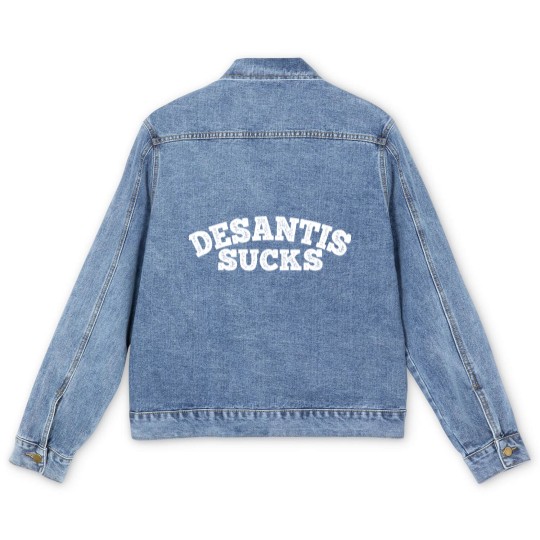 Discover desantis sucks, desantisanti mob, desantis signs antiriot bill antitrump, antitrump memes, funny (1) Men's Denim Jackets