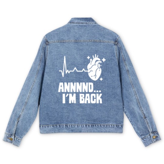 Discover And I'm Back Survived Cardiac Heart Attack Bypass Men's Denim Jackets