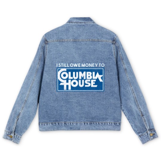 Discover I Still Owe Money to Columbia House Men's Denim Jackets