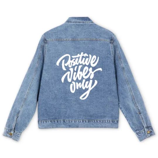Discover Positive Vibes Only Men's Denim Jackets