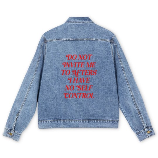Discover Do Not Invite Me To Afters Men's Denim Jackets, Funny Rave Men's Denim Jackets