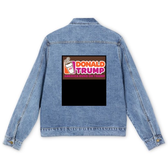 Discover America runs on Trump, Donald Trump Men's Denim Jackets, Punny Men's Denim Jackets, Dunkin, Coffee Men's Denim Jackets