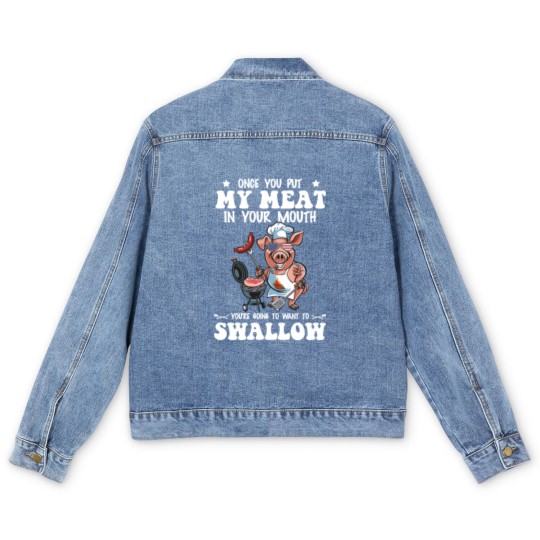 Discover Once You Put My Meat In Your Mouth Men's Denim Jackets
