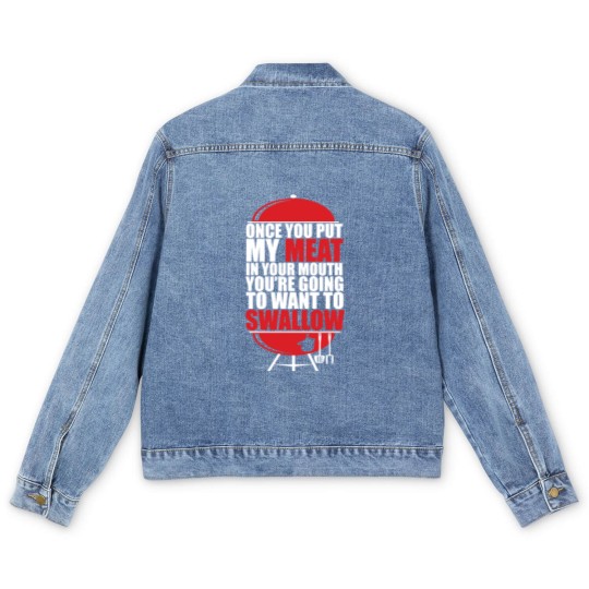 Discover Once You put My Meat in your Mouth - Once You Put My Meat In Your Mouth - Men's Denim Jackets