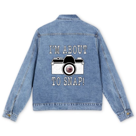 Discover I'm About To Snap Men's Denim Jackets, Camera Lovers Men's Denim Jackets, Camera Men's Denim Jackets, Funny Photographer Men's Denim Jackets