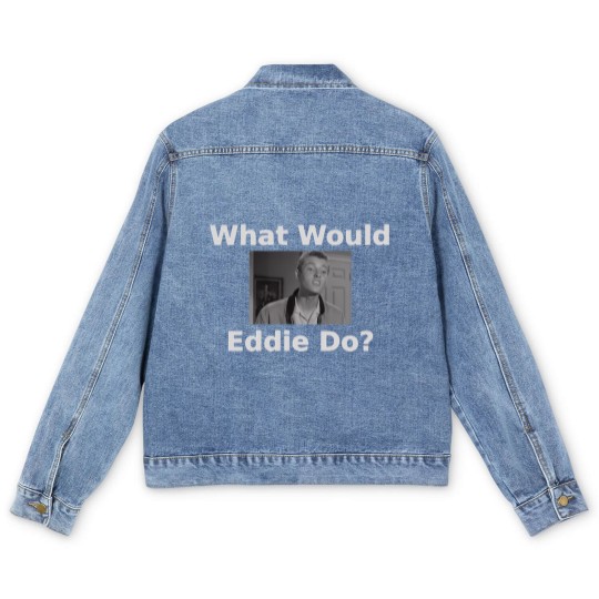 Discover What Would Eddie Haskell Do Men's Denim Jackets