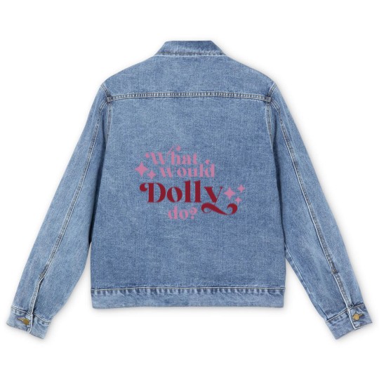 Discover What would Dolly do? Men's Denim Jackets