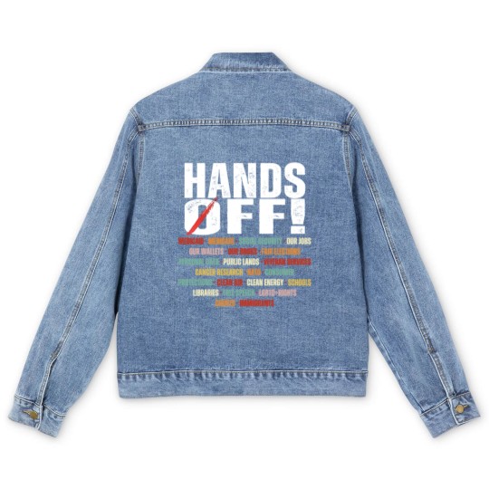 Discover Hands Off Protest Political Activism Activism Save Public Men's Denim Jackets