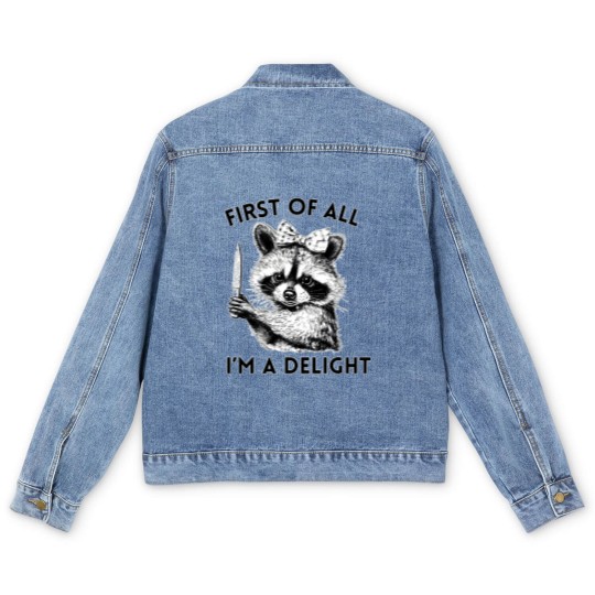Discover Raccoon Men's Denim Jackets, First of All I'm A Delight, Meme Men's Denim Jackets, Funny Raccoon Men's Denim Jackets