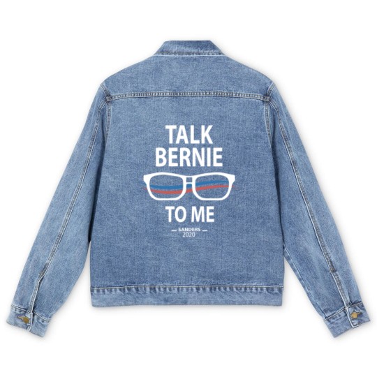 Discover Funny Bernie Sanders Bernie Sanders Talk Bernie to Men's Denim Jackets
