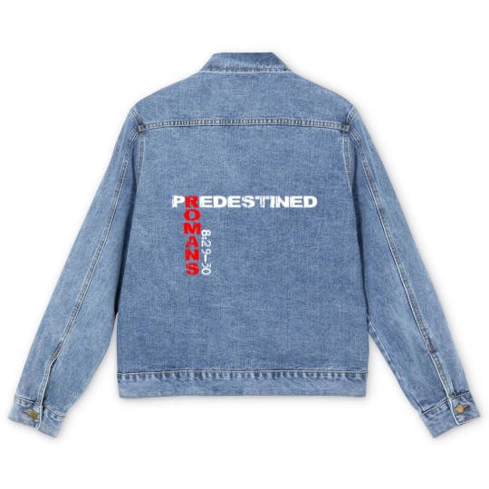 Discover Predestined Romans 8:29-30 Men's Denim Jackets Men's Denim Jackets