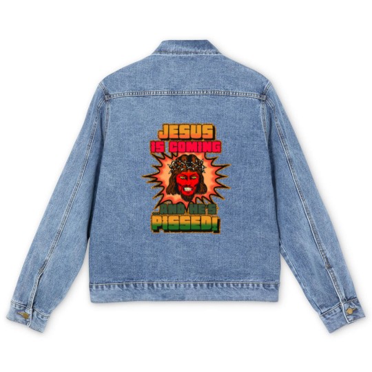Discover JESUS IS COMING AND HE'S PISSED Men's Denim Jackets