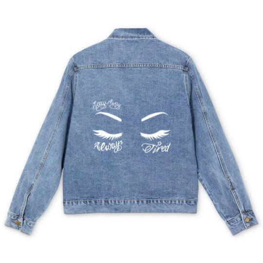 Discover Always Tired Men's Denim Jackets, Always tired, Stay Away Men's Denim Jackets