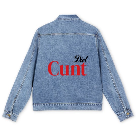 Discover Diet C*nt Men's Denim Jackets, Cunt Men's Denim Jackets, Adult Humour Tees, Funny Saying Men's Denim Jackets