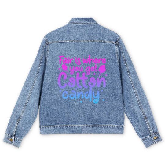 Discover Fair Is Where You Get Cotton Candy Men's Denim Jackets