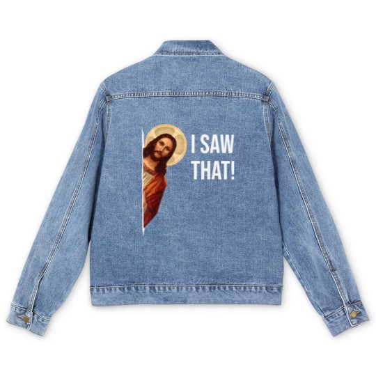 Discover Funny Quote Jesus Meme I Saw That Christian Men's Denim Jackets