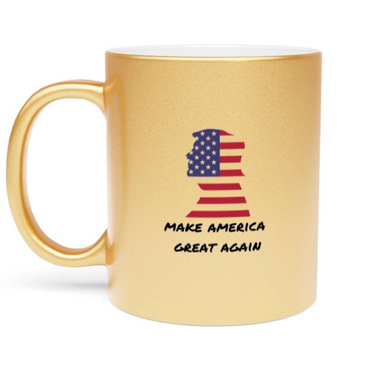 Discover DONALD TRUMP FOR PRESIDENT - Make America Great Again - Metallic Mugs