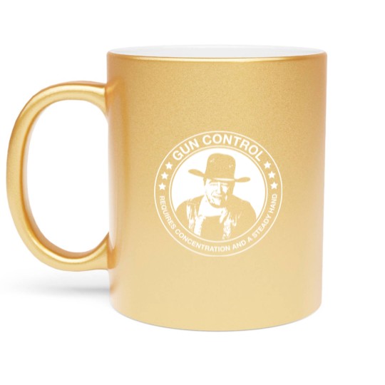 Discover John Wayne - Gun Control - Requires Concentration and a Steady Hand - John Wayne - Metallic Mugs