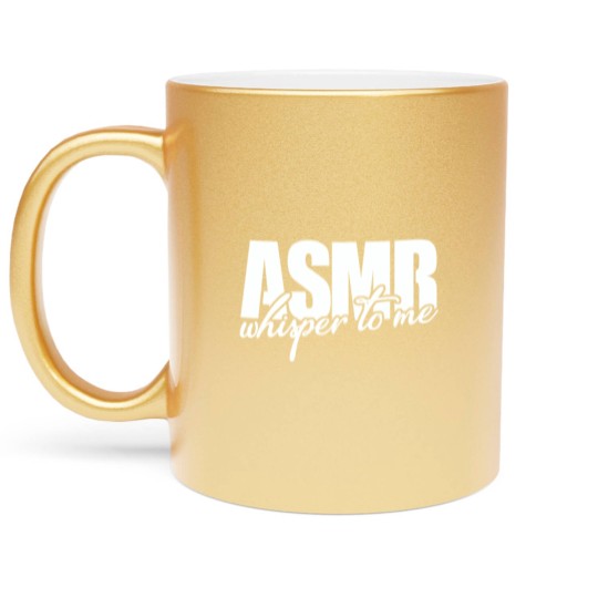 Discover ASMR Whisper To Me Metallic Mugs