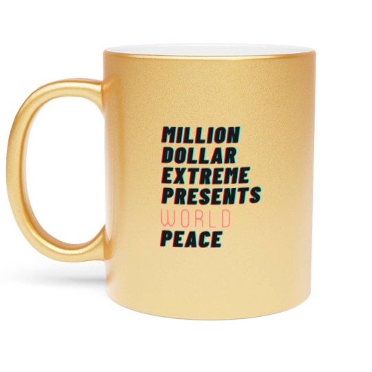 Discover Million Dollar Extreme Metallic Mugs