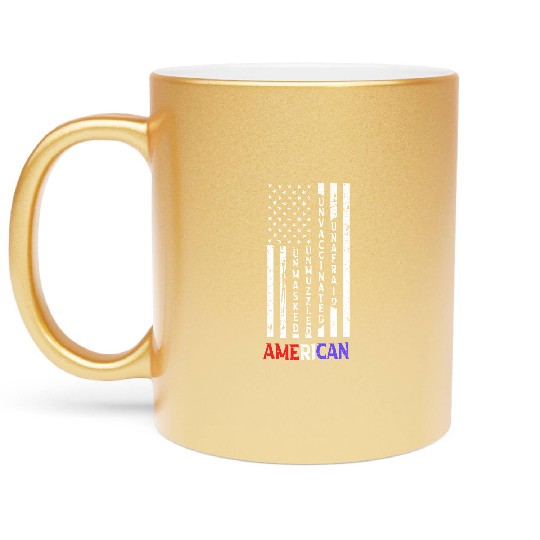 Discover Unmasked Unmuzzled Unvaccinated Unafraid American Flag Fan Metallic Mugs