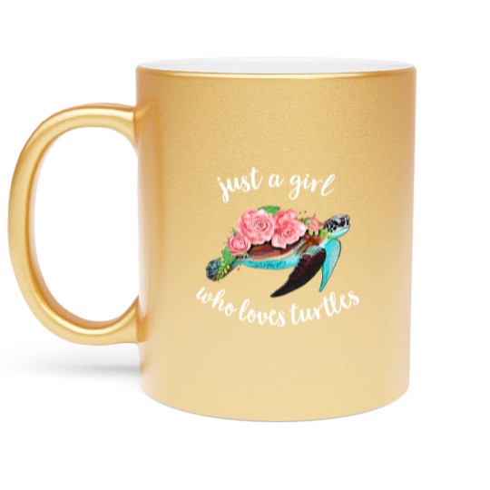 Discover Watercolor Turtle Metallic Mugs Just A Girl Who Loves Turtles Floral Sea Turtle